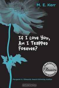 If I Love You, Am I Trapped Forever? (Mc Classic Fiction)