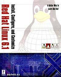 Install, Configure, and Customize Red Hat Linux