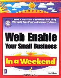 Web Enable Your Small Business In a Weekend
