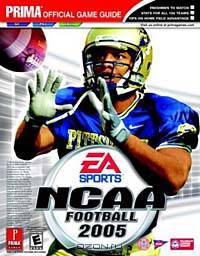 NCAA Football 2005 : Prima Official Game Guide (Prima Official Game Guide)
