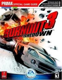 Burnout 3: Takedown : Prima Official Games Guide (Prima Official Game Guide)