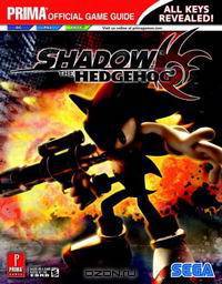 Shadow The Hedgehog: Prima Official Game Guide (Prima Official Game Guides)