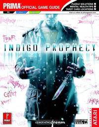 Indigo Prophecy: Prima Official Game Guide (Prima Official Game Guides)