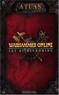 Warhammer Online: Age of Reckoning Atlas: Prima Official Game Guide