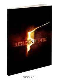 Resident Evil 5: The Complete Official Guide (Prima Official Game Guides)