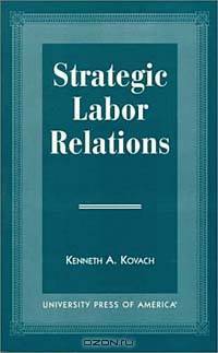 Strategic Labor Relations