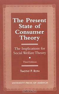 The Present State of Consumer Theory