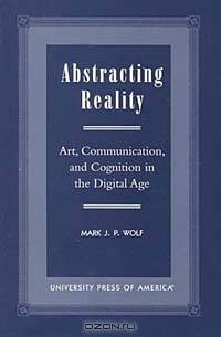 Abstracting Reality