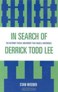 In Search of Derrick Todd Lee: The Internet Social Movement that Made a Difference