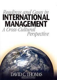 Readings and Cases in International Management: A Cross-Cultural Perspective