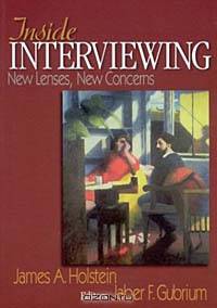 Inside Interviewing: New Lenses, New Concerns