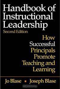 Handbook of Instructional Leadership: How Successful Principals Promote Teaching and Learning