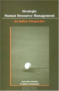 Strategic Human Resource Management: An Indian Perspective (Response Books)