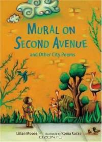 Mural on Second Avenue and Other City Poems