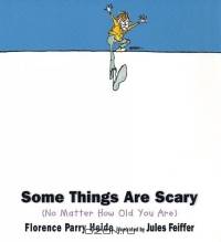 Some Things Are Scary : No Matter How Old You Are