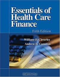 Essentials of Health Care Finance, Fifth Edition