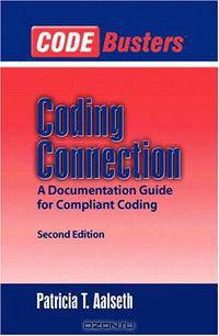 Codebusters Coding Connection: A Documentation Guide for Compliant Coding