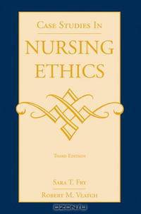 Case Studies In Nursing Ethics