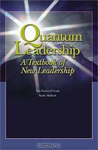 Quantum Leadership: A Textbook of New Leadership