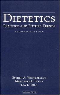 Dietetics, Second Edition: Practice and Future Trends