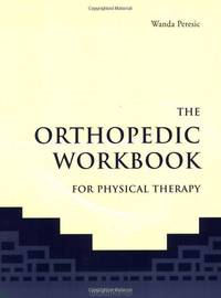 The Orthopedic Workbook for Physical Therapy
