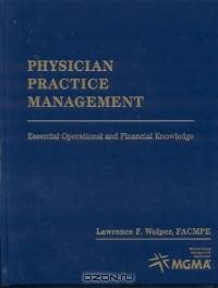 Physician Practice Management: Essential Operational and Financial Knowledge