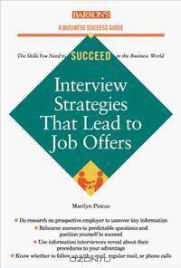 Interview Strategies That Lead to Job Offers (Business Success Guide)