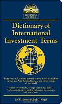 Dictionary of International Investment Terms (Barron