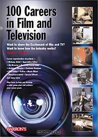 100 Careers in Film and Television