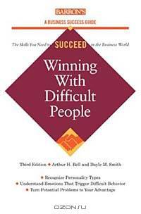Winning With Difficult People (BARRON