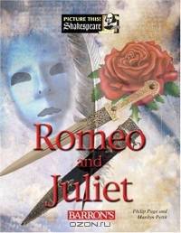 Romeo and Juliet (Picture This! Shakespeare)