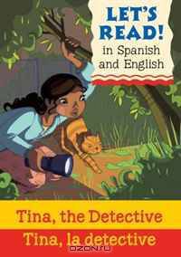 Tina, the Detective/Tina, la detective: Spanish/English Edition (Let