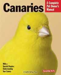 Canaries (Complete Pet Owner