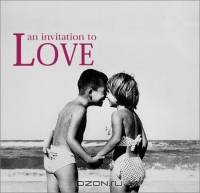 An Invitation to Love (An Invitation To... Series)