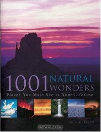 1001 Natural Wonders: You Must See Before You Die (Barron
