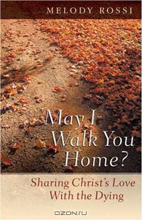 May I Walk You Home?: Sharing Christ