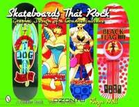 Skateboards That Rock