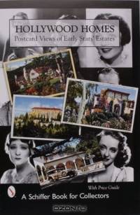 Hollywood Homes: Postcard Views Of Early Stars
