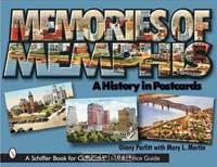 Memories of Memphis: A History in Postcards (Schiffer Book for Collectors)