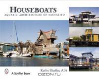Houseboats: Aquatic Architecture of Sausalito