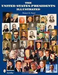 The United States Presidents Illustrated
