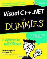 Visual C++.NET for Dummies (With CD-ROM)