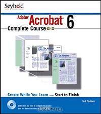 Adobe Acrobat 6 Complete Course