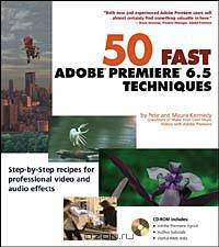 50 Fast Adobe Premiere Techniques