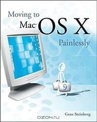 Moving to Mac OS X Painlessly