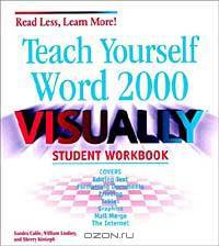 Teach Yourself Word 2000 VISUALLY Student Workbook