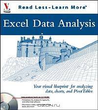 Excel Data Analysis: Your Visual Blueprint for Creating and Analyzing Data, Charts and PivotTables