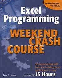 Excel Programming Weekend Crash Course (Weekend Crash Course)