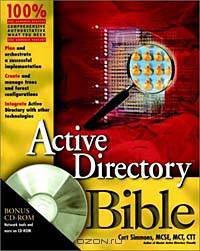 Active Directory Bible (With CD-ROM)