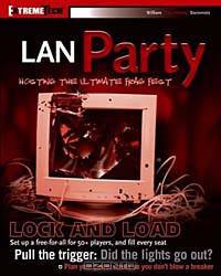 LAN Party : Hosting the Ultimate Frag Fest